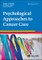 Psychological Approaches to Cancer Care