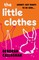 Callaghan, D: Little Clothes