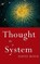 Thought as a System