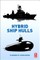 Hybrid Ship Hulls