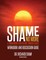 Shame No More Workbook and Discussion Guide