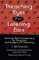 Preaching Eyes For Listening Ears