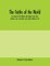 The faiths of the world; an account of all religions and religious sects, their doctrines, rites, ceremonies, and customs (Volume I) A-G