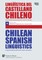 LingÃ¼Ã­stica del castellano chileno / Chilean Spanish Linguistics