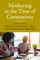 Mothering in the Time of Coronavirus