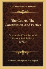 The Courts, The Constitution And Parties