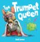 The Trumpet Queen