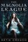The Magnolia League