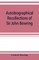Autobiographical recollections of Sir John Bowring