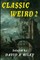 Classic Weird 2