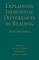 Explaining Individual Differences in Reading