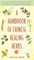 A Handbook of Chinese Healing Herbs