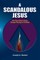 A Scandalous Jesus
