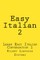 Easy Italian 2