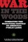 War in the Woods