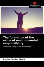 The formation of the value of environmental responsibility The formation of the value of environmental responsibility