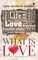 What Is Love?