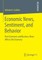 Economic News, Sentiment, and Behavior