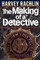 The Making of a Detective
