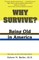 Why Survive?