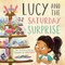 Lucy and the Saturday Surprise