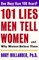 101 Lies Men Tell Women -- And Why Women Believe Them
