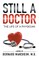 Still A Doctor
