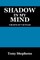 Shadow in My Mind