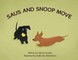 Saus and Snoop Move