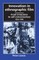 Innovation in Ethnographic Film