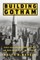 Building Gotham