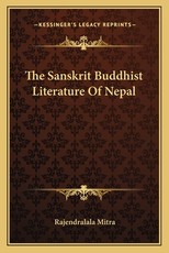 The Sanskrit Buddhist Literature Of Nepal