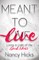 Meant to Live