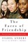 The Faces of Friendship