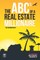 The ABC's of a Real Estate Millionaire