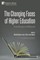 The Changing Faces of Higher Education