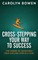Cross-Stepping Your Way To Success