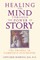 Healing the Mind Through the Power of Story