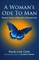 A Woman's Ode To Man