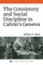 The Consistory and Social Discipline in Calvin's Geneva