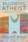 Becoming Atheist
