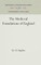 The Medieval Foundations of England