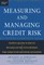 Measuring and Managing Credit Risk