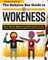 The Babylon Bee Guide to Wokeness