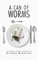 A Can of Worms