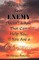 Ten Things Your Enemy Doesn't Know That Can Help You