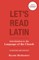 Let's Read Latin: Introduction to the Language of the Church [With CD]