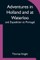 Adventures in Holland and at Waterloo; and Expedition to Portugal