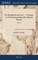 The Handmaid to the Arts, ... Teaching, I. A Perfect Knowledge of the Materia Pictoria