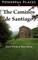 Powerful Places on the Caminos de Santiago